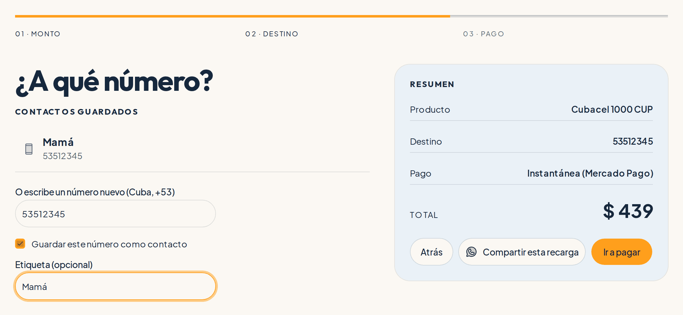 Segundo paso: contactos guardados, campo para escribir un número cubano nuevo, casilla para guardarlo como contacto y resumen con producto, destino, método de pago y total.